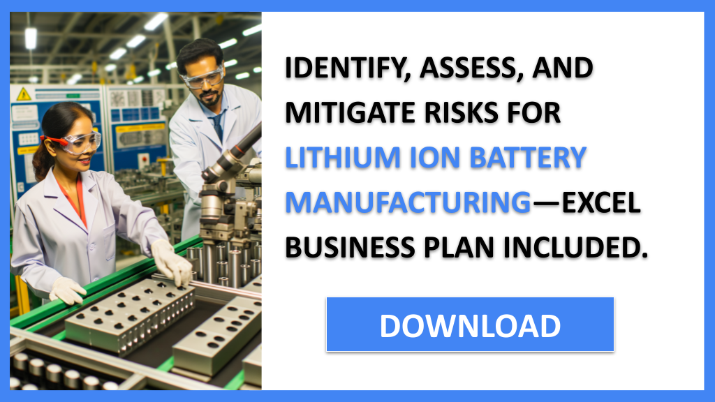 Lithium Ion Battery Manufacturing Risk Management FOR LITHIUM ION BATTERY MANUFACTURING-5