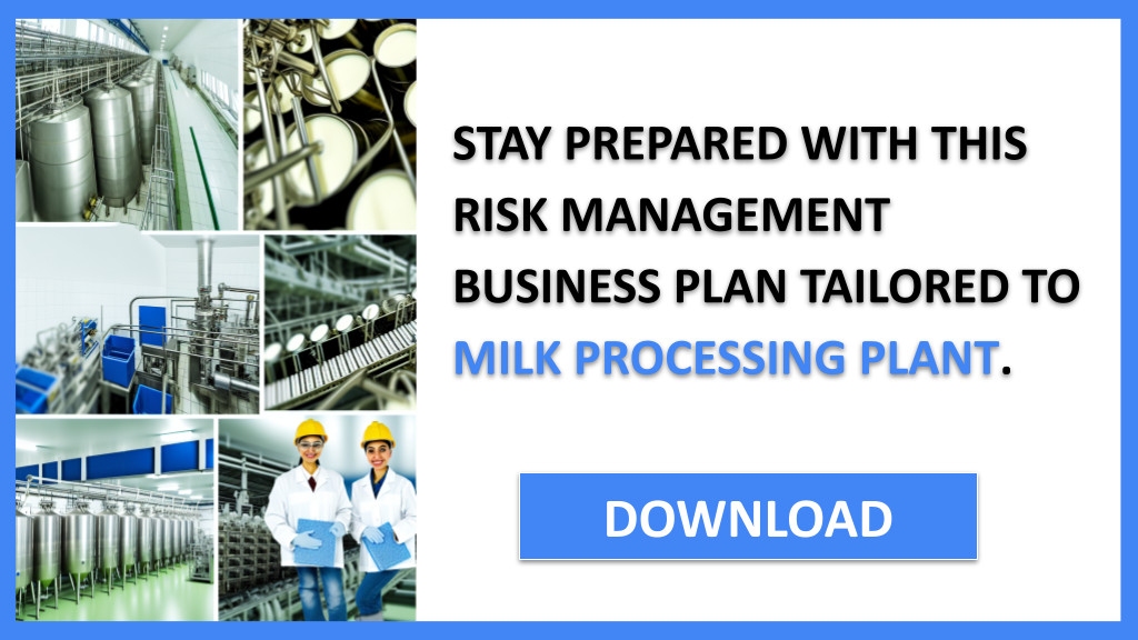 Milk Processing Plant Risk Management FOR MILK PROCESSING PLANT-6