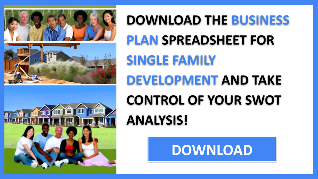SINGLE FAMILY DEVELOPMENT and SWOT-SINGLE FAMILY DEVELOPMENT-CTA-3