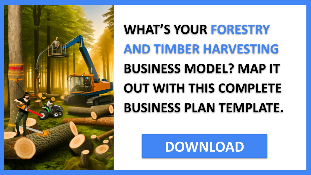 Forestry And Timber Harvesting Business Model Canvas FOR FORESTRY AND TIMBER HARVESTING-4