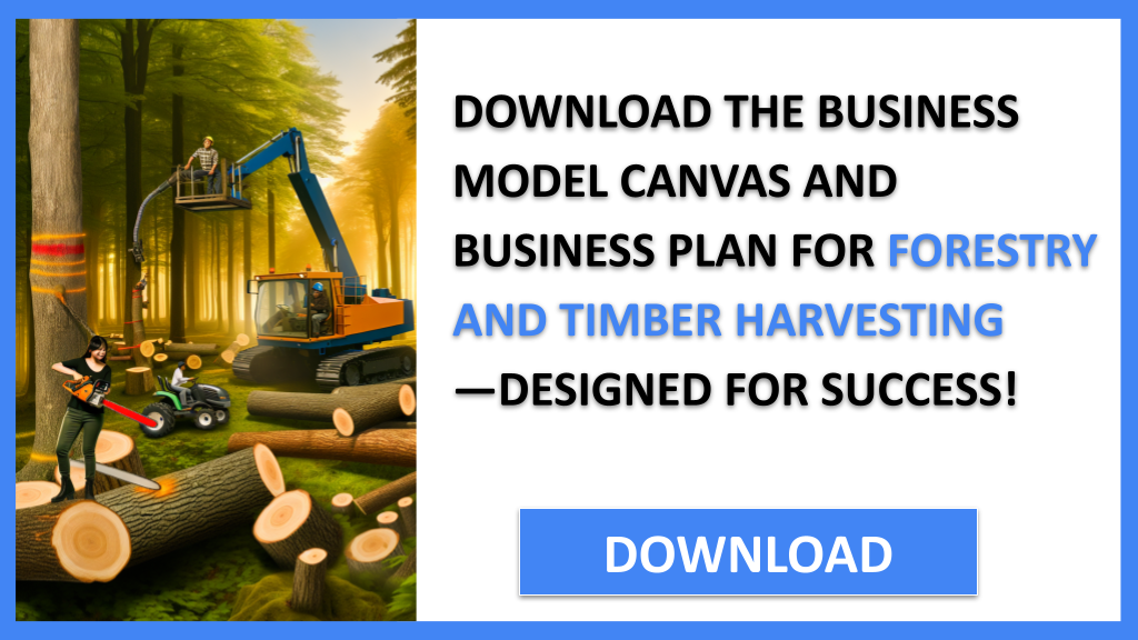 Forestry And Timber Harvesting Business Model Canvas FOR FORESTRY AND TIMBER HARVESTING-5