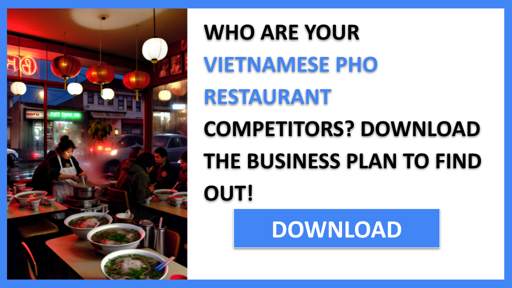 Vietnamese Pho Restaurant Competition Study FOR VIETNAMESE PHO RESTAURANT-4