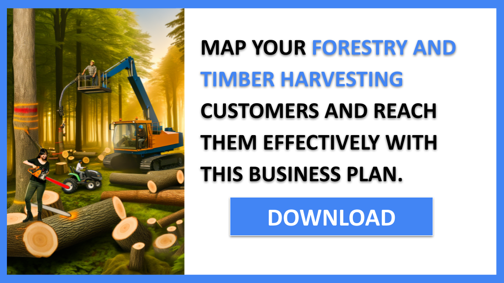 Forestry And Timber Harvesting Customer Segments FOR FORESTRY AND TIMBER HARVESTING-6