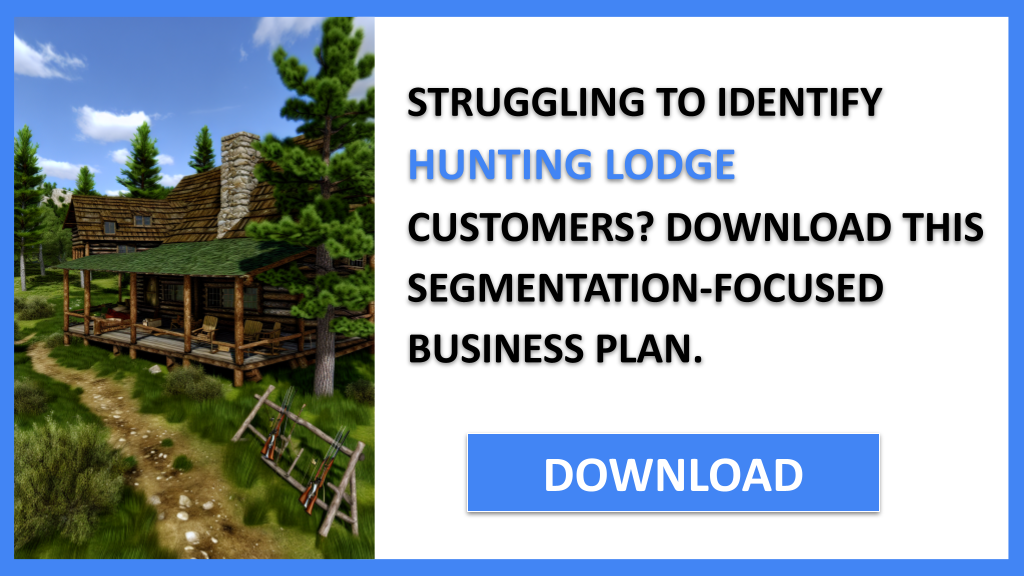 Hunting Lodge Customer Segments FOR HUNTING LODGE-4