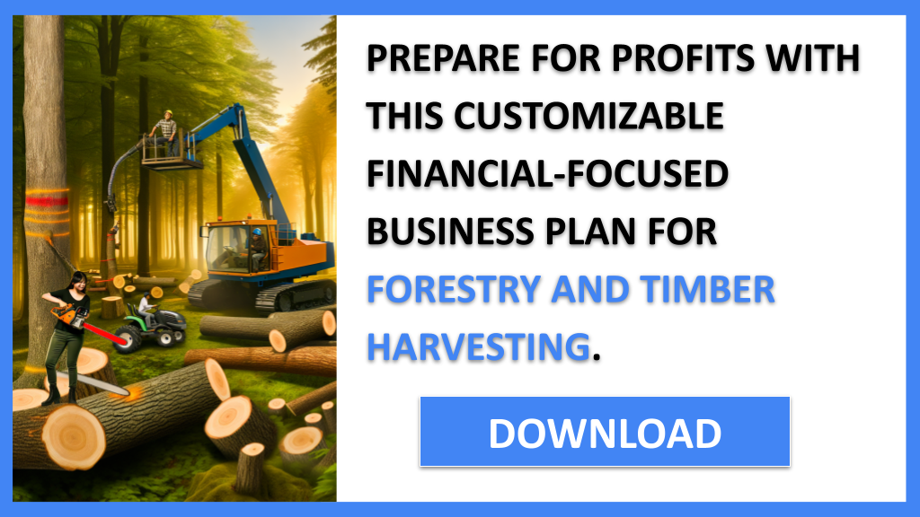 Forestry And Timber Harvesting Financial Plan FOR FORESTRY AND TIMBER HARVESTING-6