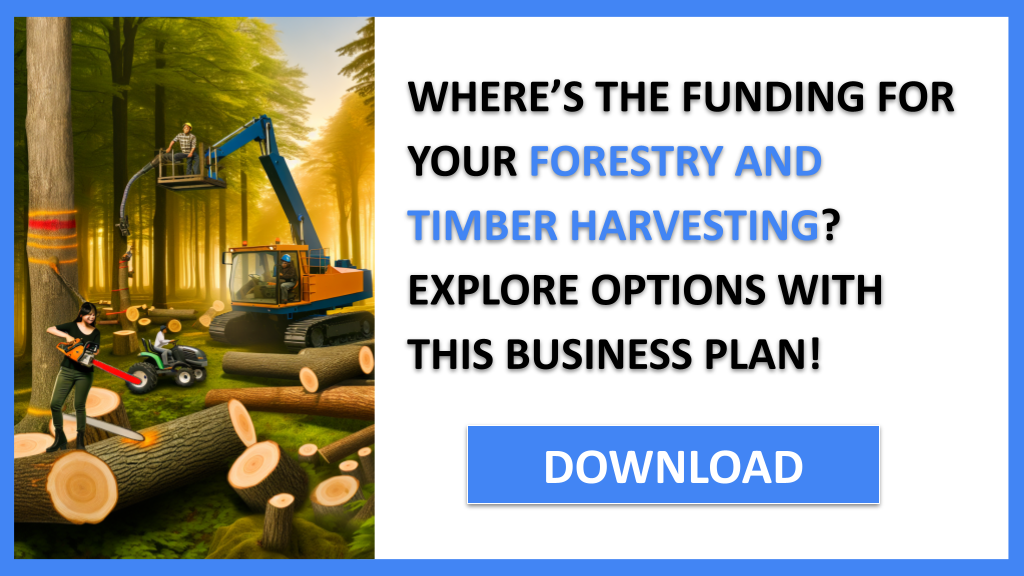 Forestry And Timber Harvesting Funding Options FOR FORESTRY AND TIMBER HARVESTING-4