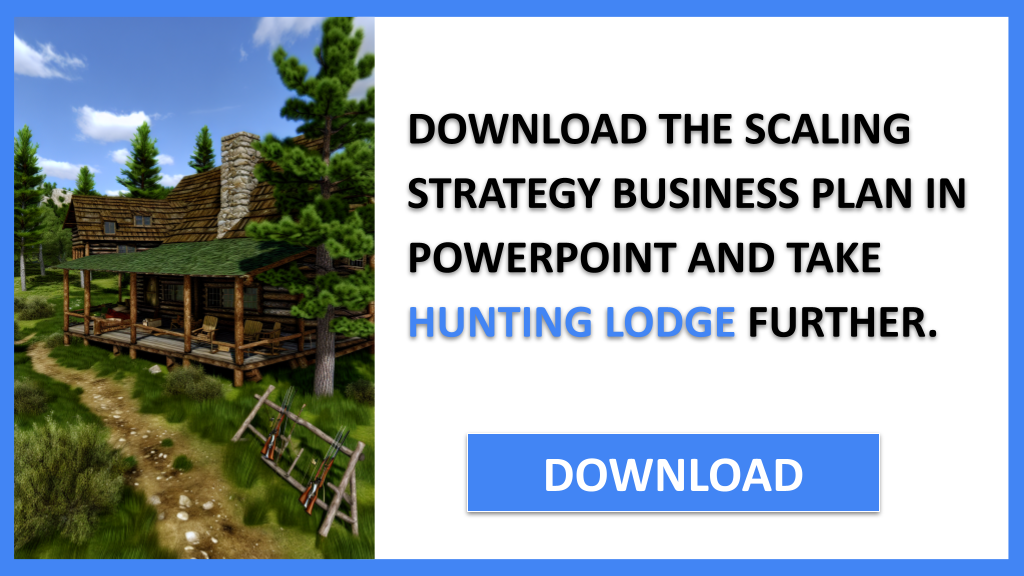 Hunting Lodge Growth Strategy FOR HUNTING LODGE-5