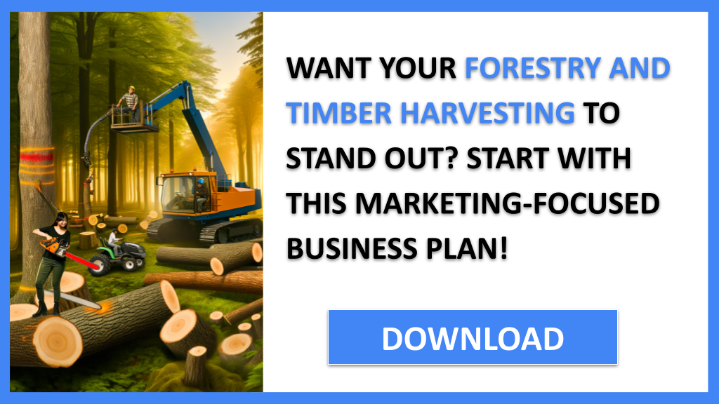 Forestry Marketing Plan FOR FORESTRY AND TIMBER HARVESTING-4