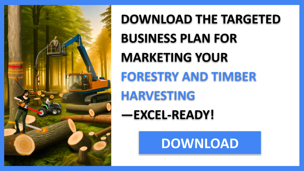 Forestry Marketing Plan FOR FORESTRY AND TIMBER HARVESTING-5