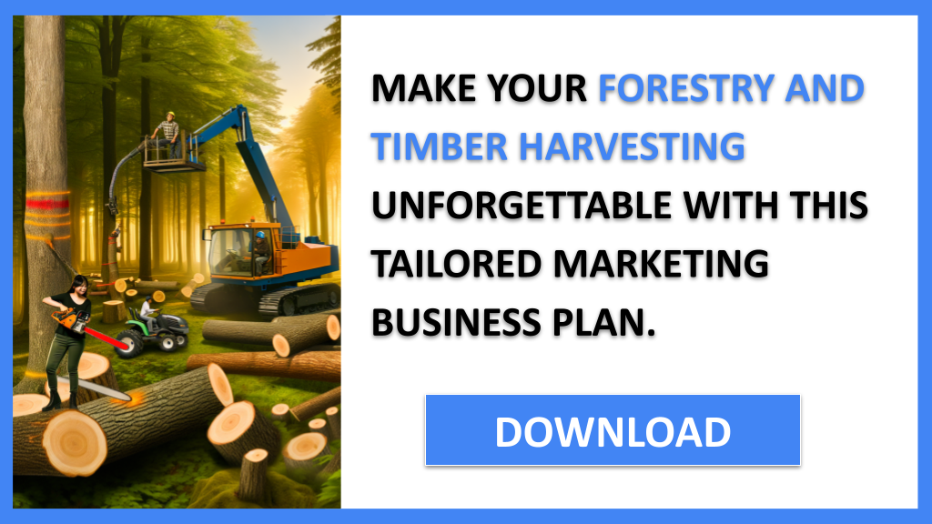 Forestry Marketing Plan FOR FORESTRY AND TIMBER HARVESTING-6