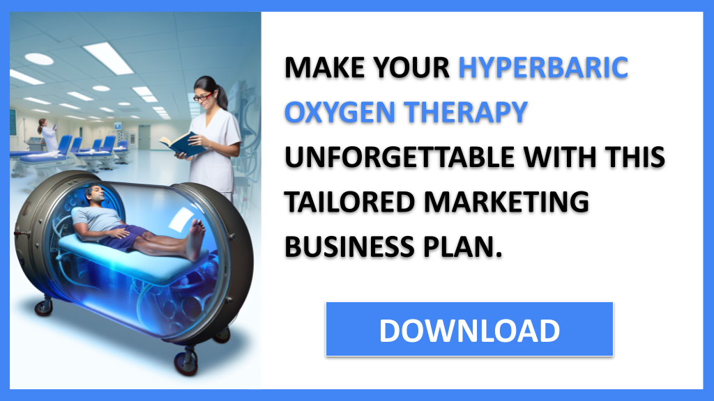 Hyperbaric Oxygen Therapy Marketing Plan FOR HYPERBARIC OXYGEN THERAPY-6