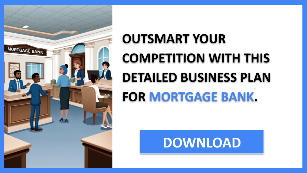 Mortgage Bank Competition Study FOR MORTGAGE BANK-6
