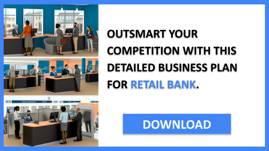 Retail Bank Competition Study FOR RETAIL BANK-6