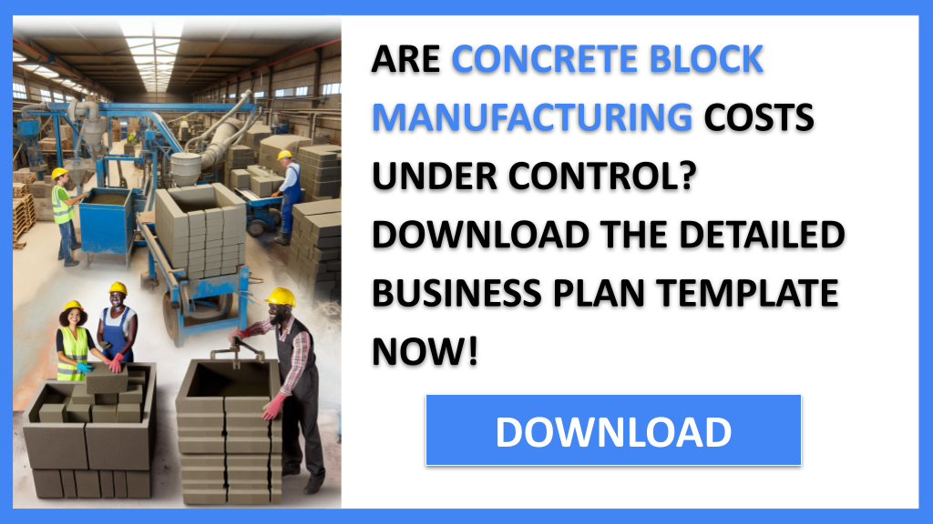 Concrete Block Manufacturing Costs FOR CONCRETE BLOCK MANUFACTURING-4