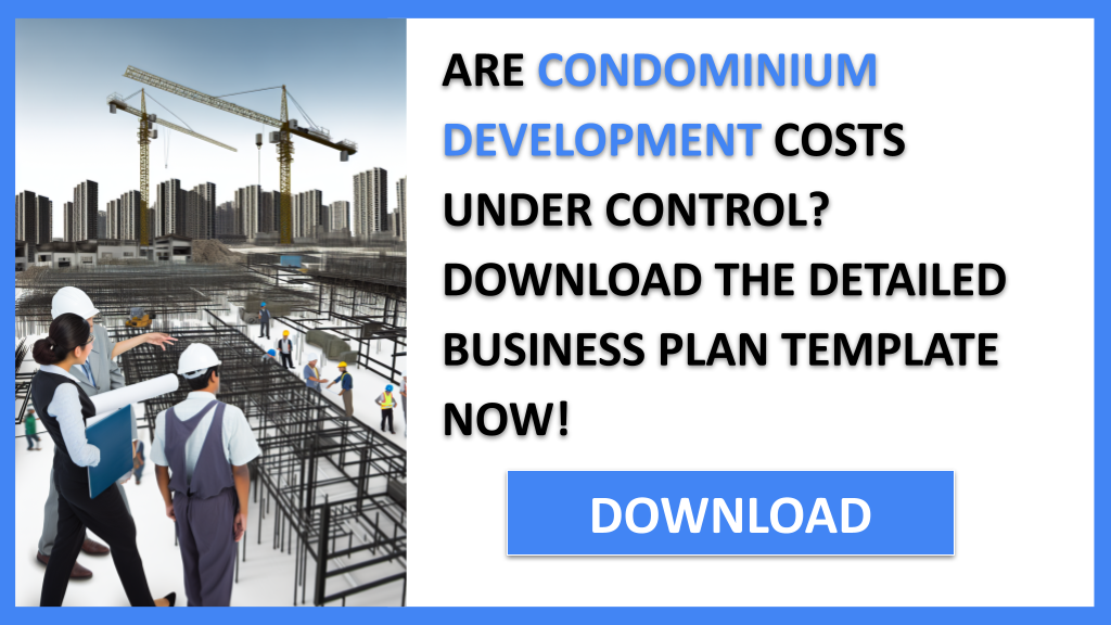 Condominium Development Costs FOR CONDOMINIUM DEVELOPMENT-4