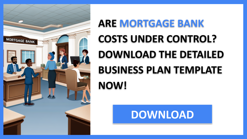 Mortgage Bank Costs FOR MORTGAGE BANK-4