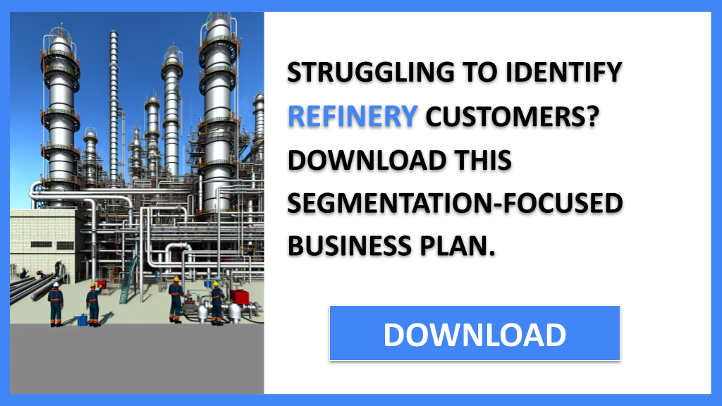 Refinery Customer Segments FOR REFINERY-4