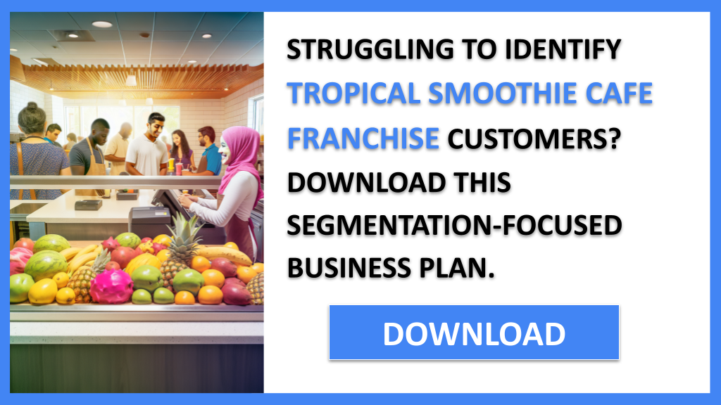 Tropical Smoothie Cafe Franchise Customer Segments FOR TROPICAL SMOOTHIE CAFE FRANCHISE-4
