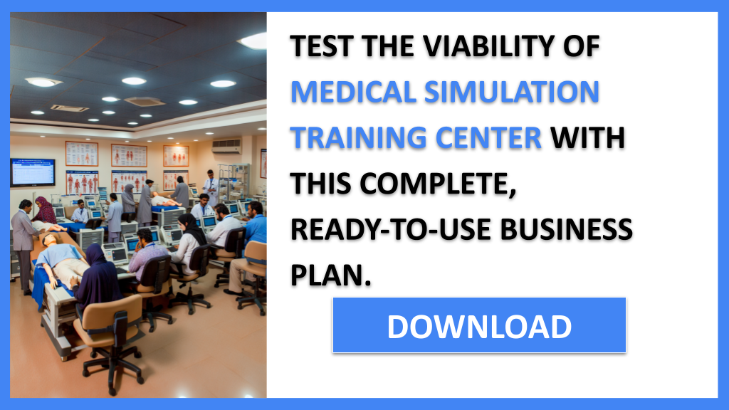 Medical Simulation Training Center Feasibility Study FOR MEDICAL SIMULATION TRAINING CENTER-6