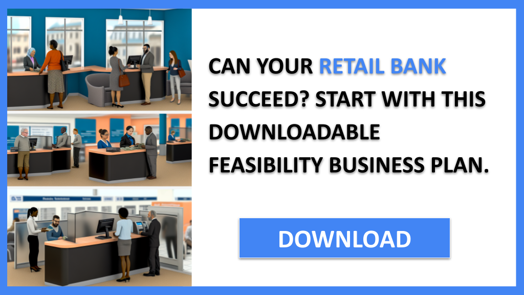 Retail Bank Feasibility Study FOR RETAIL BANK-4