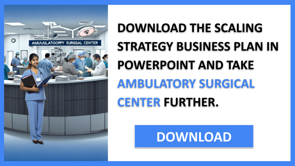Ambulatory Surgical Center Growth Strategy FOR AMBULATORY SURGICAL CENTER-5