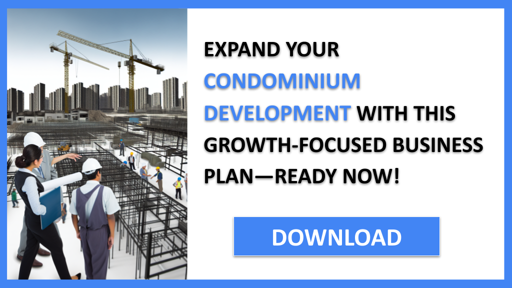 Condominium Development Growth Strategy FOR CONDOMINIUM DEVELOPMENT-6