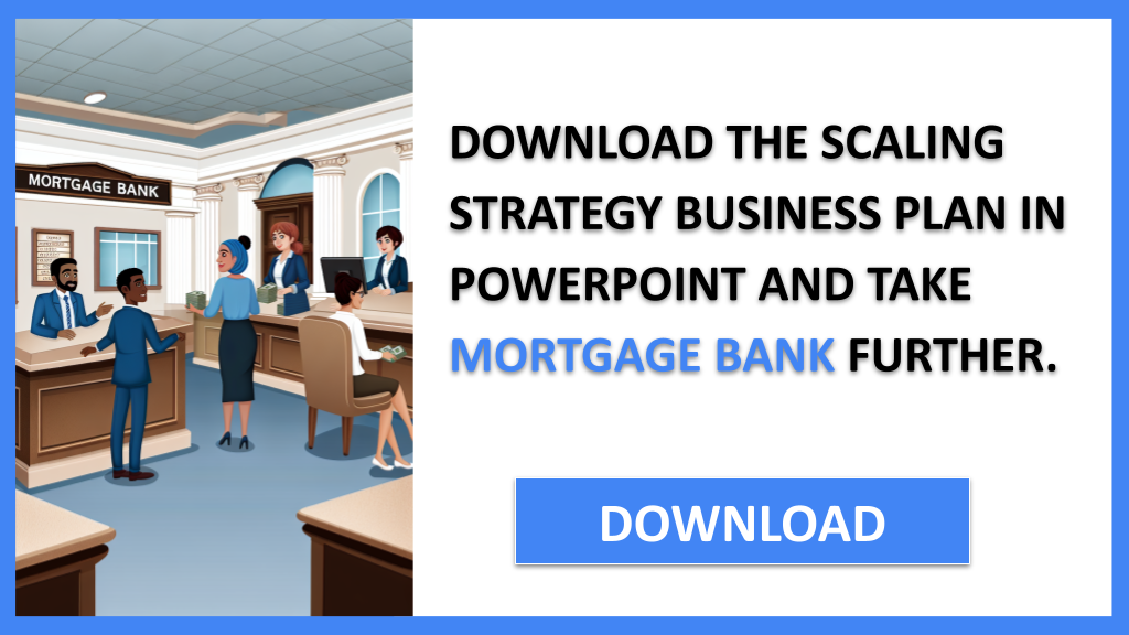 Mortgage Bank Growth Strategy FOR MORTGAGE BANK-5