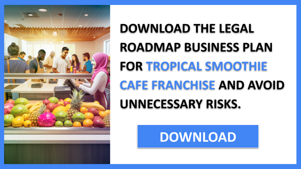 Tropical Smoothie Cafe Franchise Legal Considerations FOR TROPICAL SMOOTHIE CAFE FRANCHISE-5