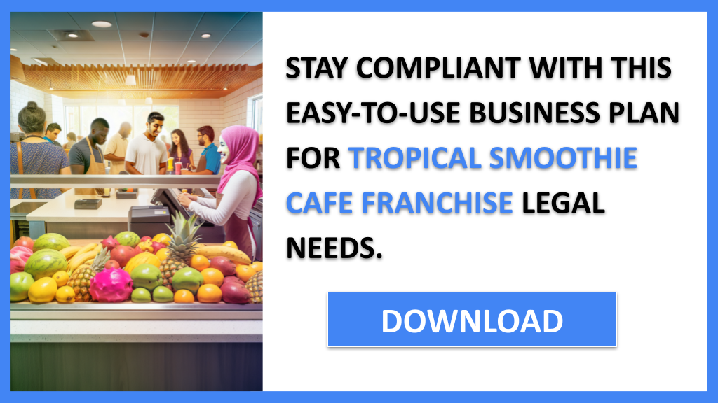 Tropical Smoothie Cafe Franchise Legal Considerations FOR TROPICAL SMOOTHIE CAFE FRANCHISE-6