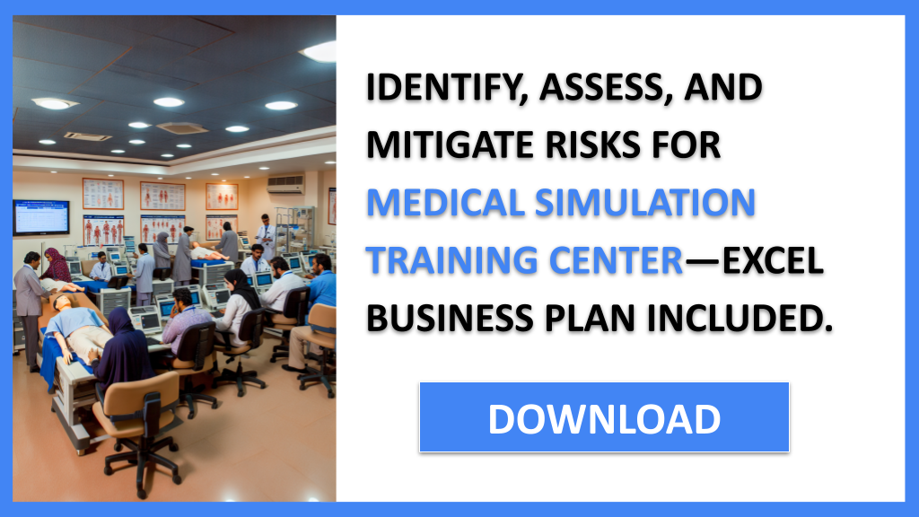 Medical Simulation Training Center Risk Management FOR MEDICAL SIMULATION TRAINING CENTER-5