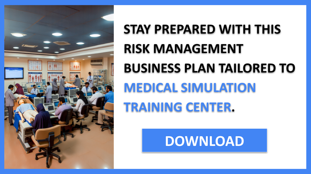 Medical Simulation Training Center Risk Management FOR MEDICAL SIMULATION TRAINING CENTER-6