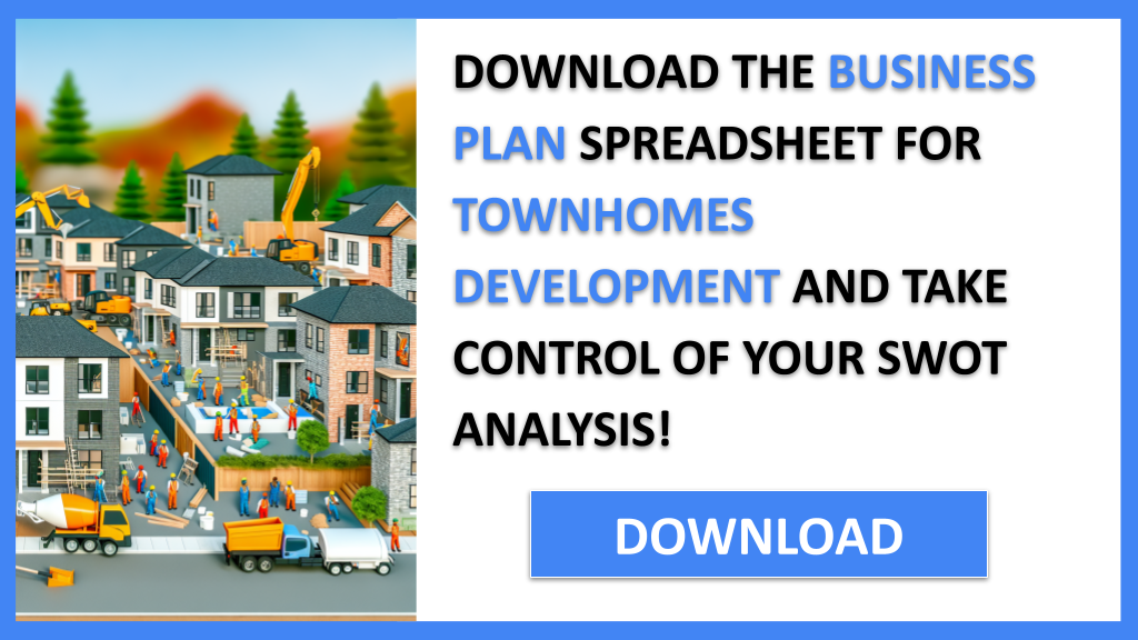 TOWNHOMES DEVELOPMENT and SWOT-TOWNHOMES DEVELOPMENT-CTA-3