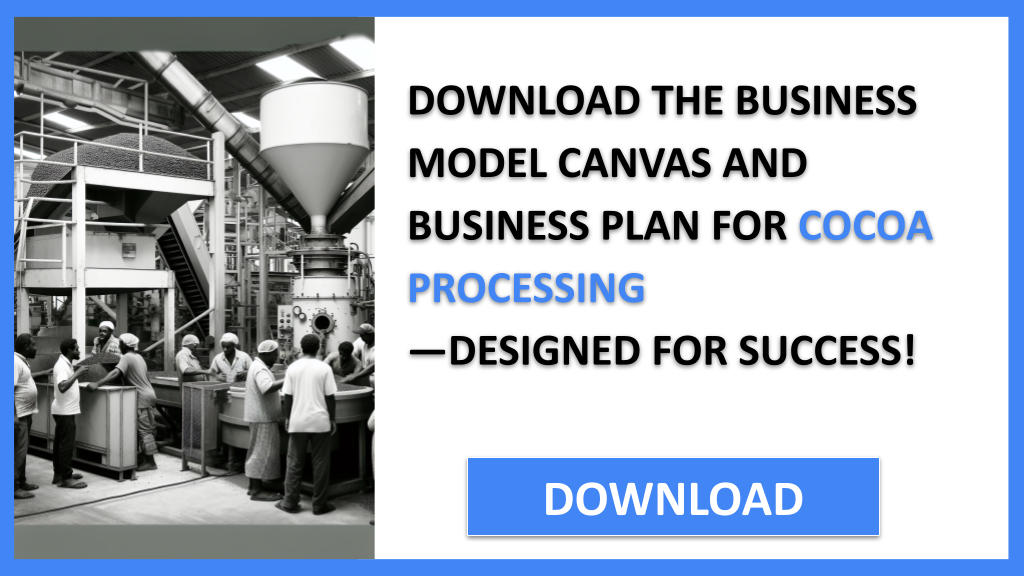 Cocoa Processing Business Model Canvas FOR COCOA PROCESSING-5