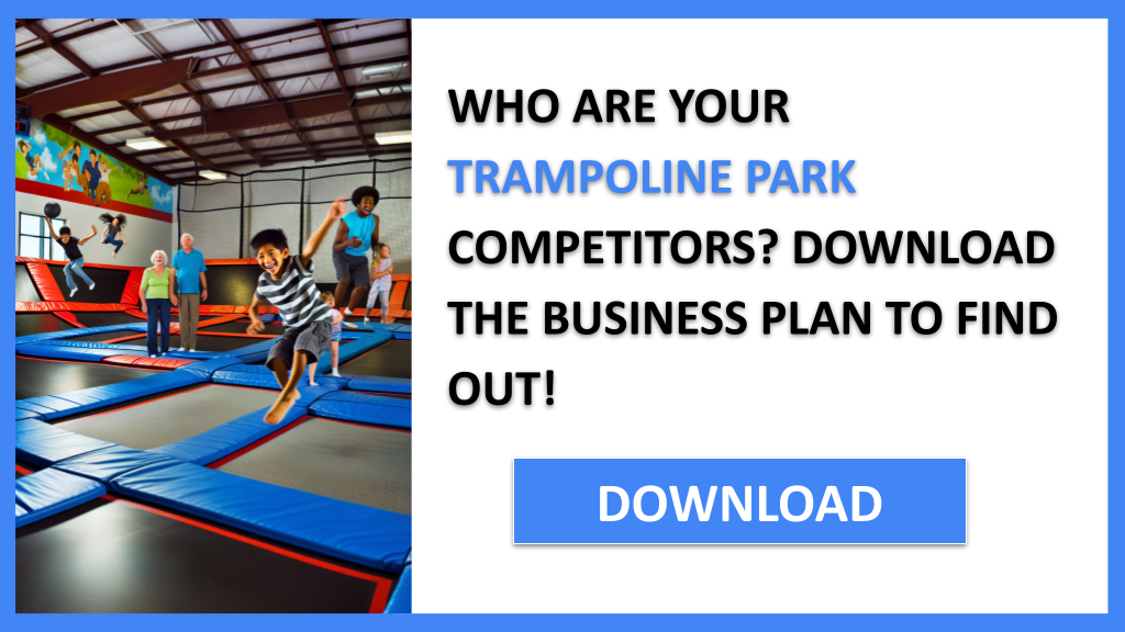 Trampoline Park Competition Study FOR TRAMPOLINE PARK-4