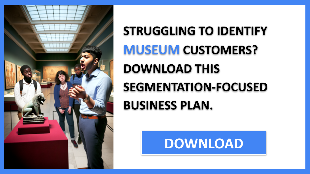 Museum Customer Segments FOR MUSEUM-4