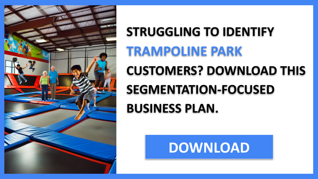 Trampoline Park Customer Segments FOR TRAMPOLINE PARK-4