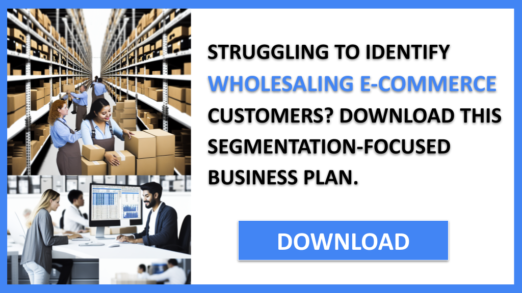 Wholesaling E-Commerce Customer Segments FOR WHOLESALING E-COMMERCE-4