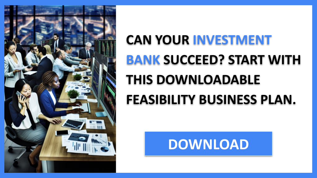 Investment Bank Feasibility Study FOR INVESTMENT BANK-4