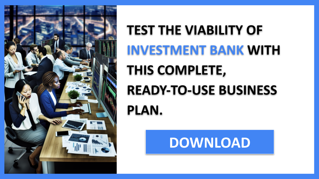 Investment Bank Feasibility Study FOR INVESTMENT BANK-6