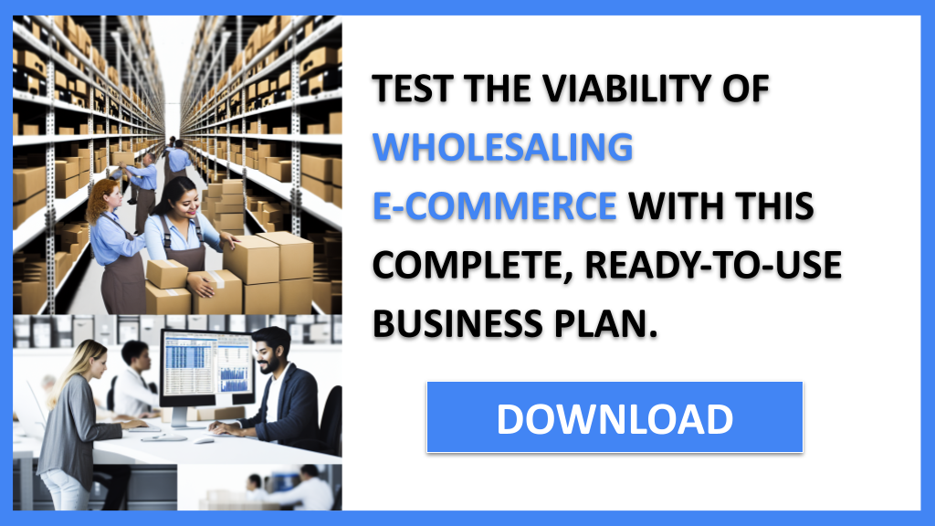 Wholesaling E-Commerce Feasibility Study FOR WHOLESALING E-COMMERCE-6