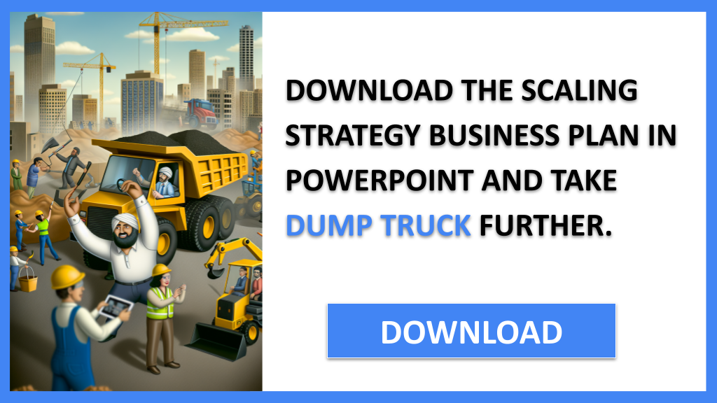 Dump Truck Growth Strategy FOR DUMP TRUCK-5