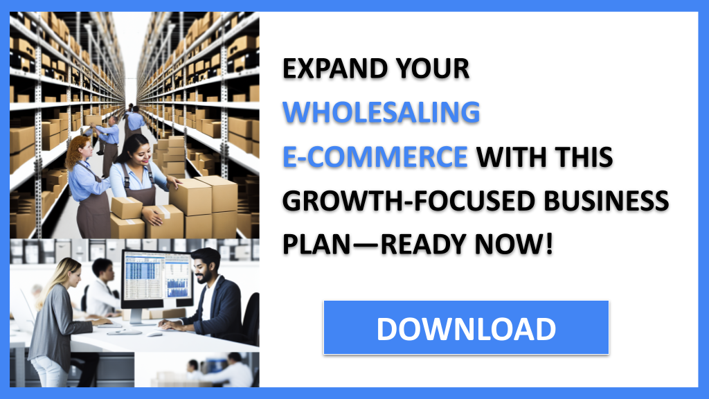Wholesaling E-Commerce Growth Strategy FOR WHOLESALING E-COMMERCE-6