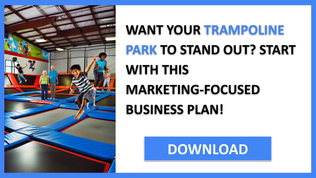 Trampoline Park Marketing Plan FOR TRAMPOLINE PARK-4
