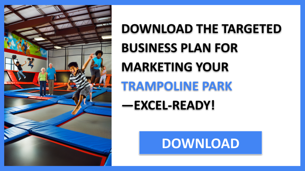 Trampoline Park Marketing Plan FOR TRAMPOLINE PARK-5