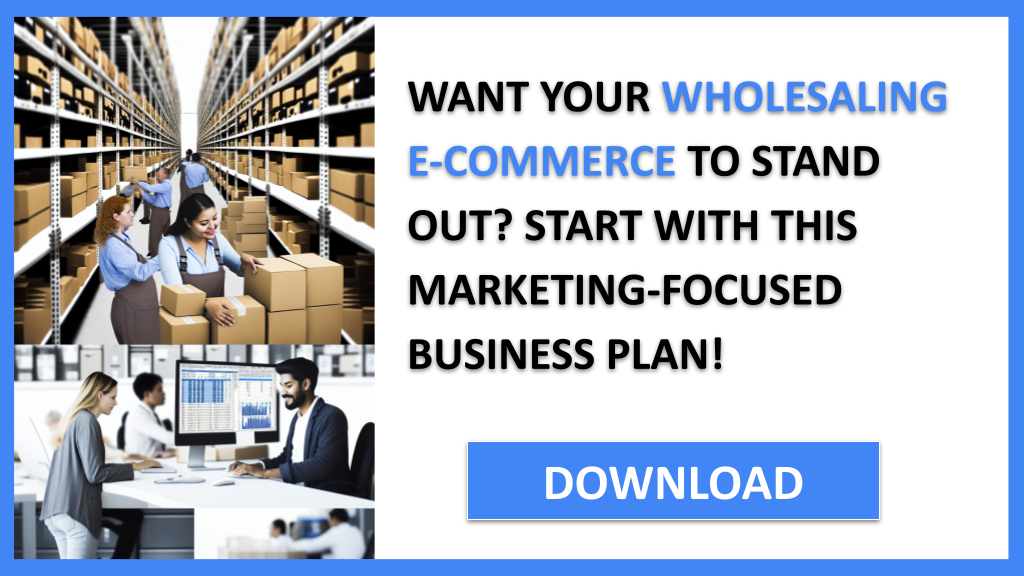Wholesaling E-Commerce Marketing Plan FOR WHOLESALING E-COMMERCE-4