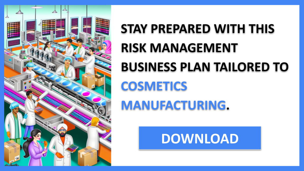 Cosmetics Manufacturing Risk Management FOR COSMETICS MANUFACTURING-6