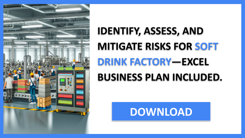 Soft Drink Factory Risk Management FOR SOFT DRINK FACTORY-5