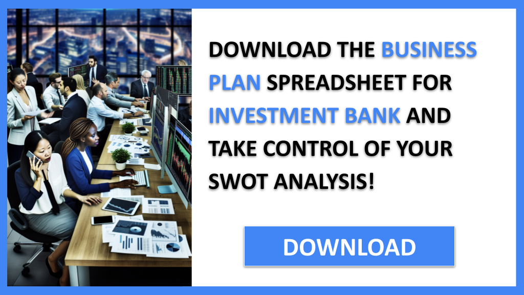 INVESTMENT BANK and SWOT-INVESTMENT BANK-CTA-3