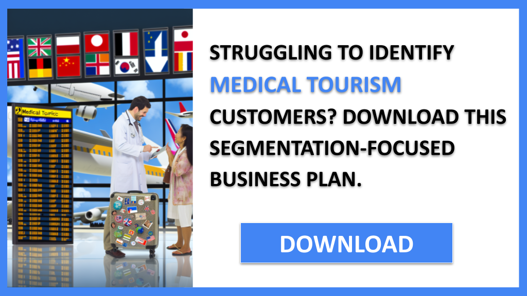 Medical Tourism Customer Segments FOR MEDICAL TOURISM-4