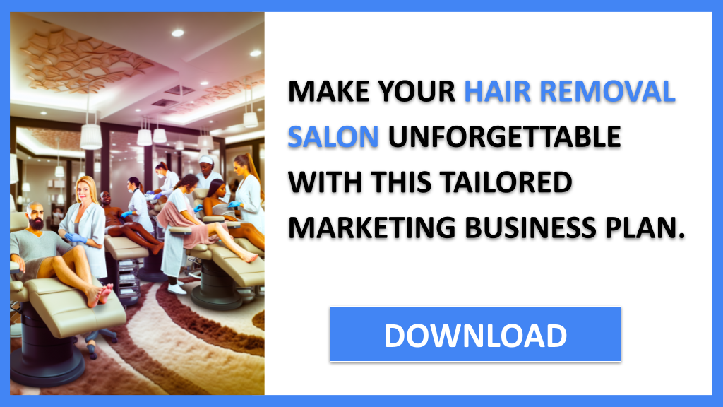 Hair Removal Salon Marketing Plan FOR HAIR REMOVAL SALON-6
